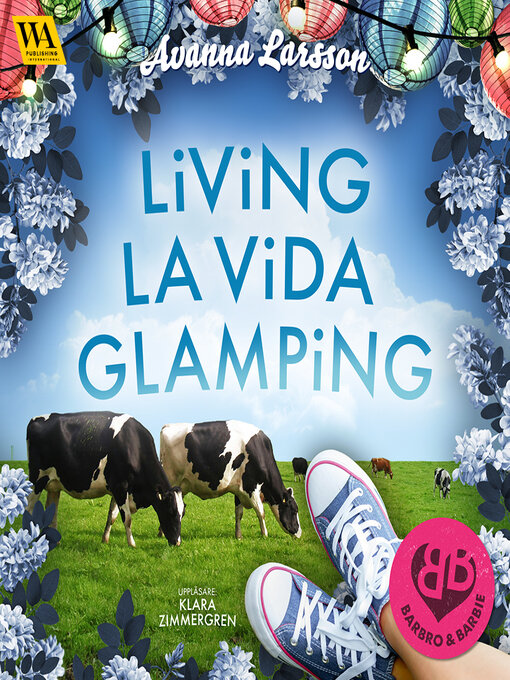 Titeldetaljer för Living la vida glamping av Avanna Larsson - Tillgänglig